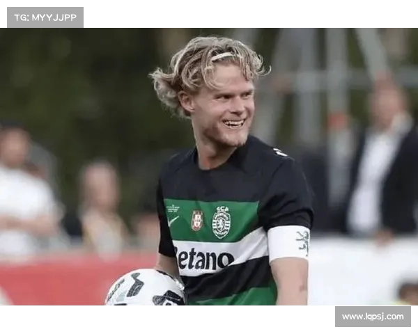 葡萄牙体育坚持尤尔曼德高价要求 尤文对奥赖利兴趣升温并视其为核心目标 葡萄牙体育坚持尤尔曼德高价要求 尤文对奥赖利兴趣升温并视其为核心目标